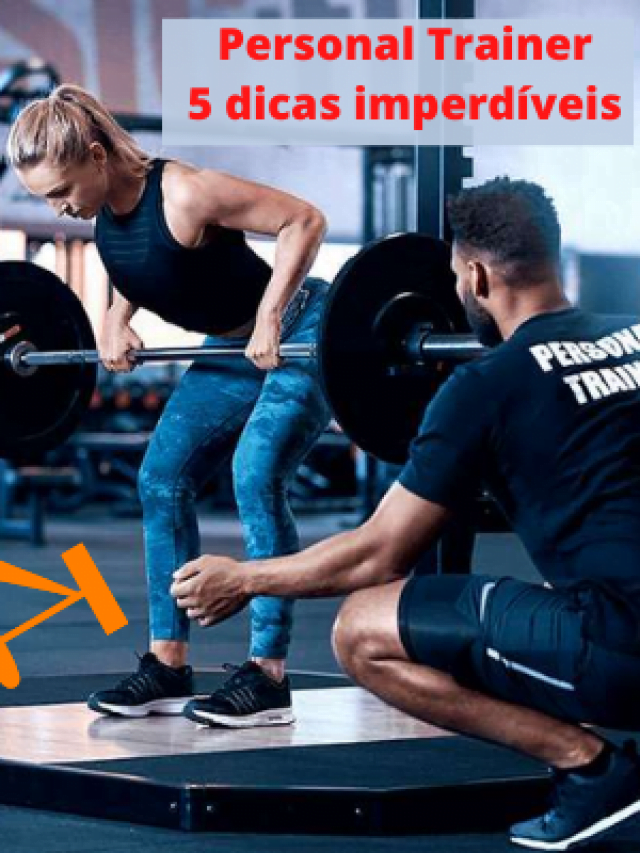 Motivos para você ter um Personal Trainer